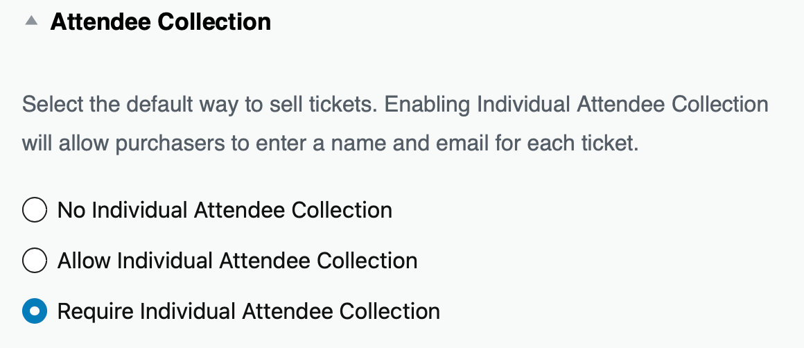 Collecting attendee information by selecting the "Require Individual Attendee Collection" option