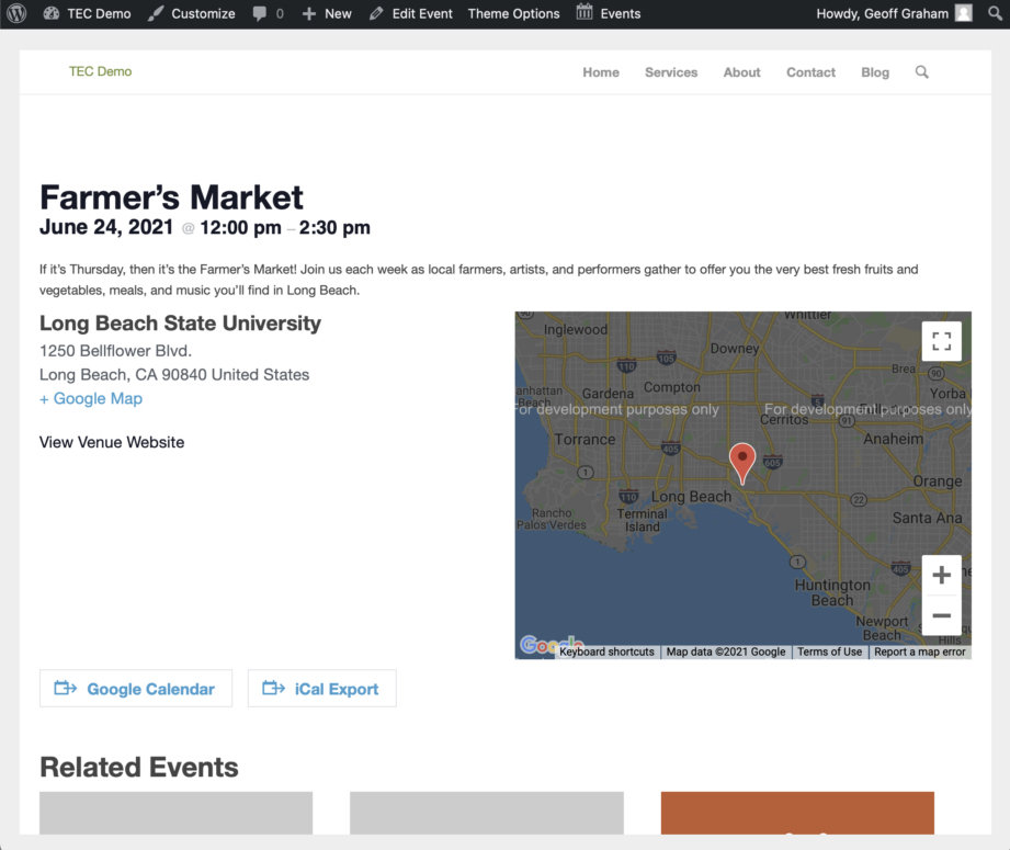 Showing the event single for a Famrer's Market event on June 24, 2021 from noon to 2:30pm. It takes place at Long Beach State University and displays a Google Map with a marker on the location. Below are options to export the event and three related events.